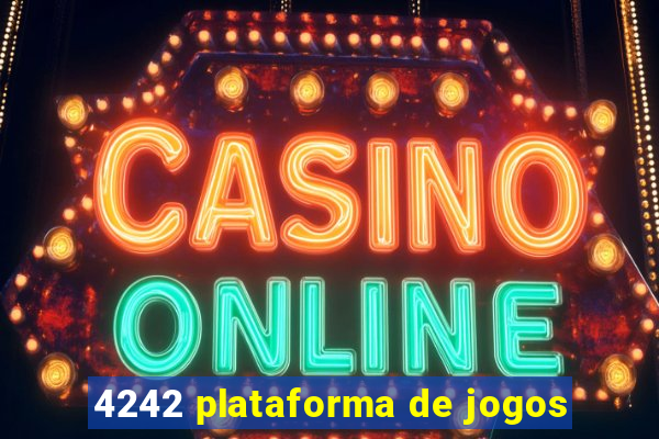 4242 plataforma de jogos